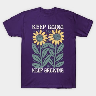 Keep Going Keep Growing T-Shirt